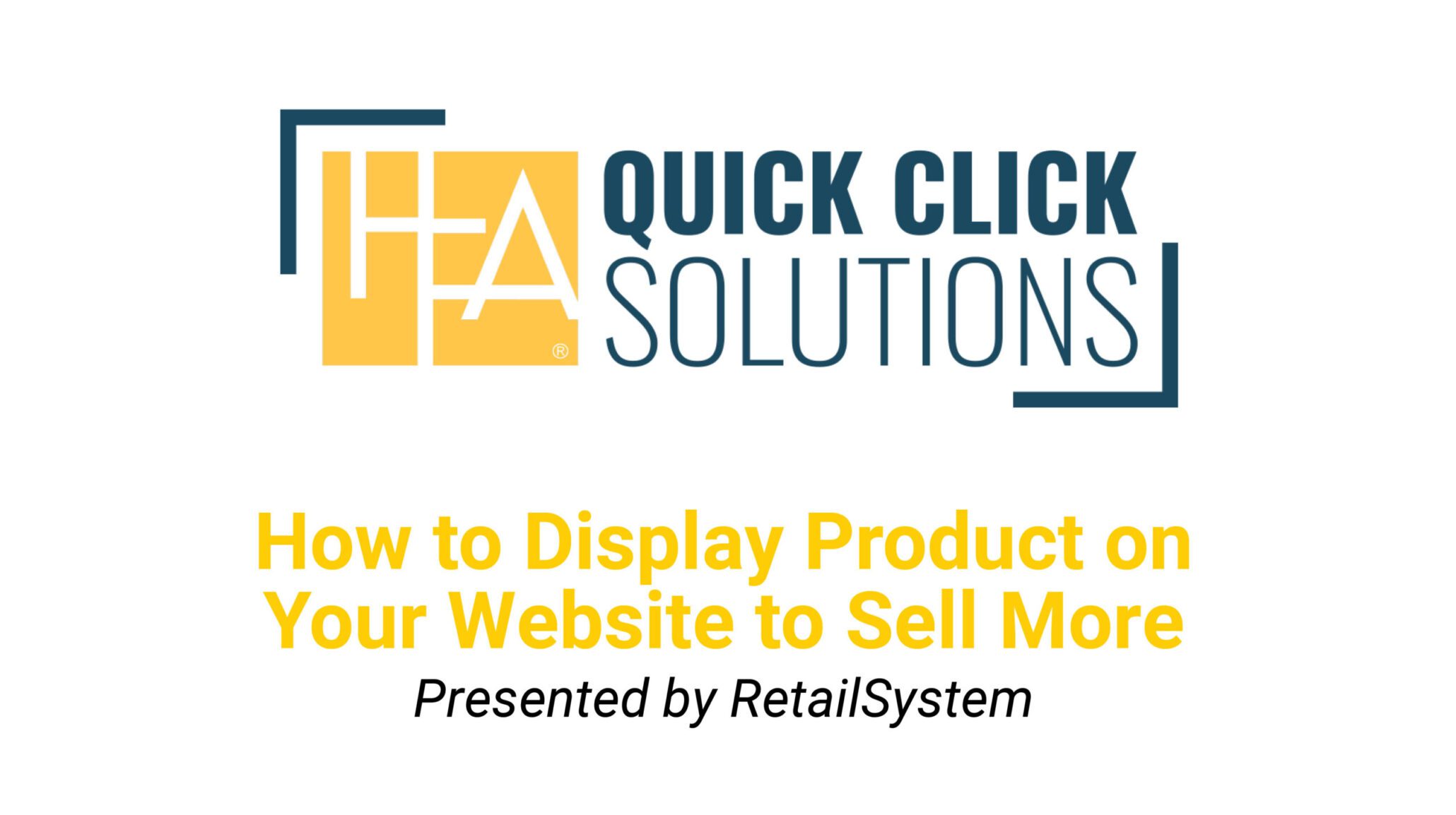 Quick Click Solutions: How to Display Product on Your Website to Sell More