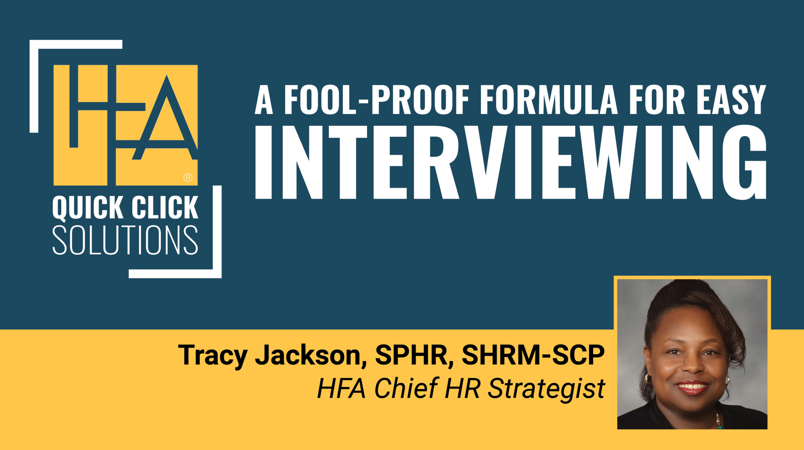 HFA-QCS Fool-Proof Interviewing