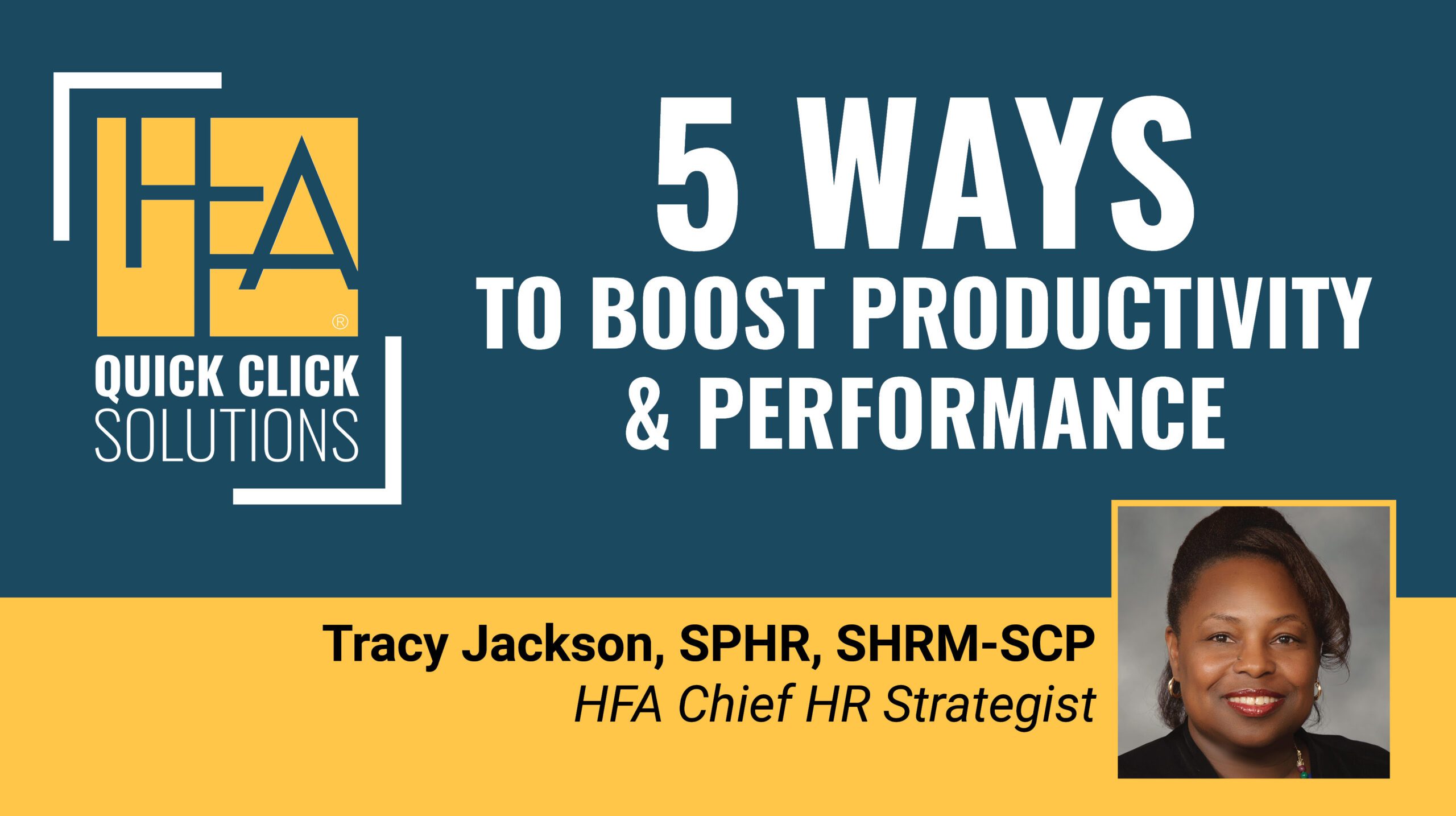HFA-QCS 5 Ways to Boost Productivity and Performance