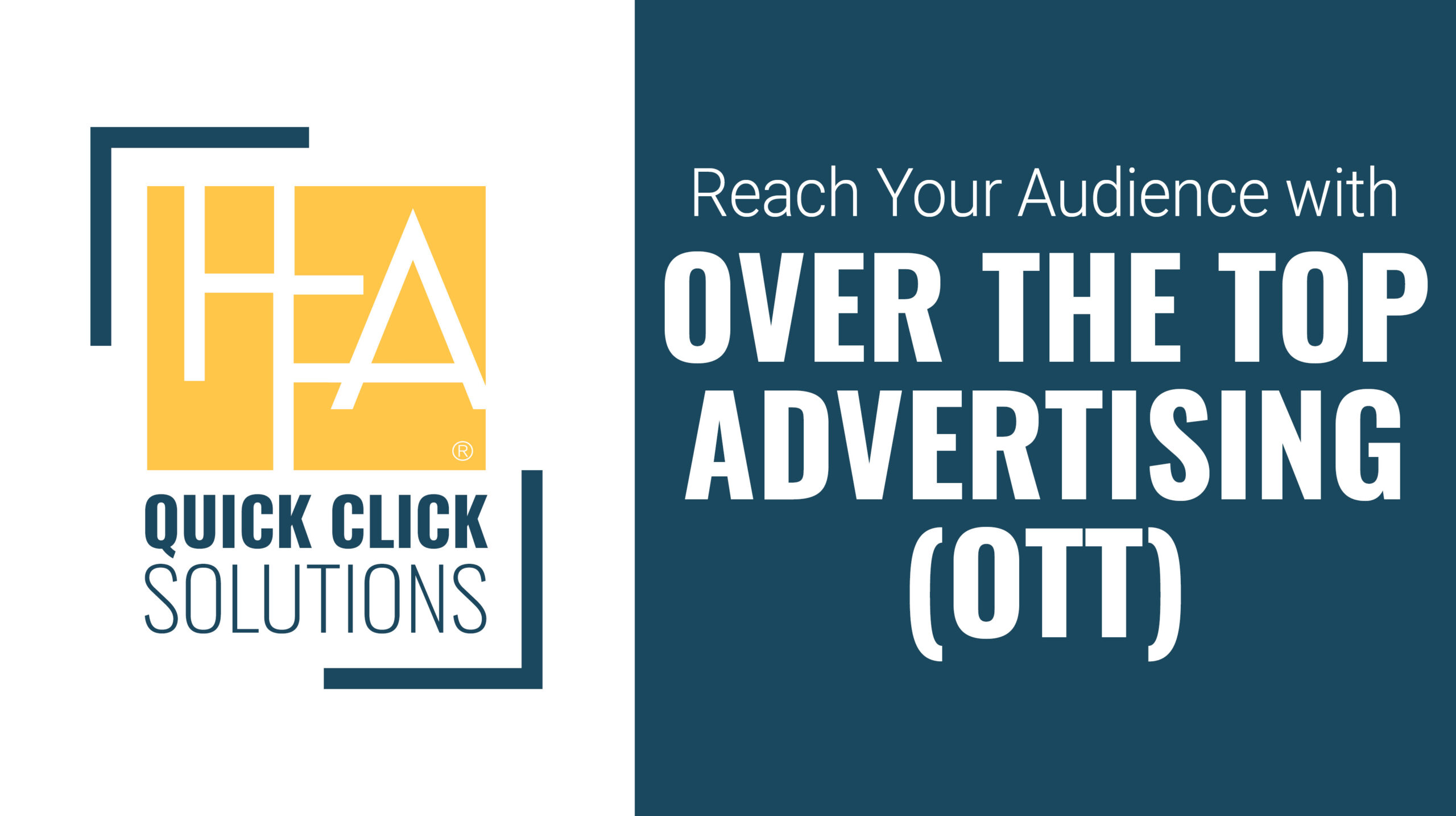 HFA-QCS_Reach Your Audience with Over the Top Advertising